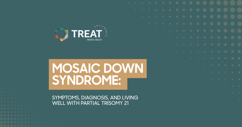 TREAT Mental Health banner featuring the title 'Mosaic Down Syndrome' in a beige block on a teal background with dotted patterns and a subtitle about partial trisomy 21.