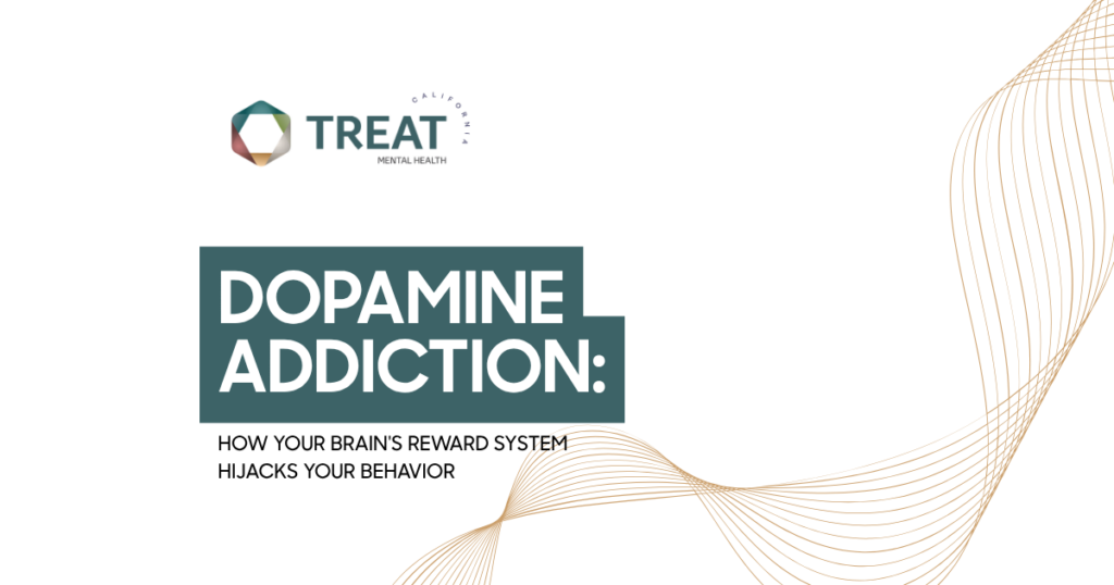 Slide cover: Dopamine Addiction title with subtitle about the brain's reward system hijacking behavior; TREAT California Mental Health logo top left; decorative orange wave design on the right.