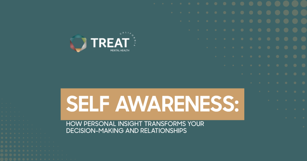 Cover slide for a TREAT Mental Health presentation: 'SELF AWARENESS' with subtitle about how personal insight transforms decision-making and relationships.