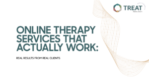 online-therapy-services-comprehensive-guide-featured - Treat Mental Health California - Treat Mental Health California Headline banner: 'Online Therapy Services That Actually Work' with subheading 'Real results from real clients' and Treat Mental Health logo in the top-right.